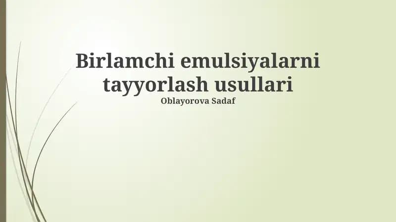 Birlamchi emulsiyalarni tayyorlash usullari