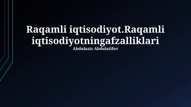 Raqamli iqtisodiyotning afzalliklari