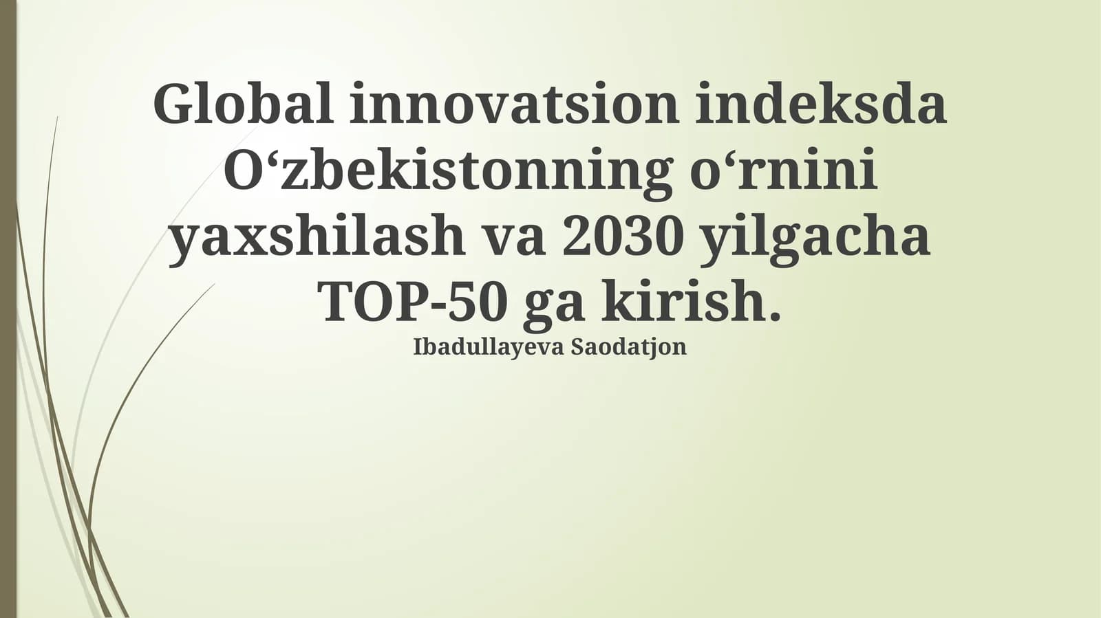 Global innovatsiya indeksida O‘zbekiston,  joriy holat va tahlil
