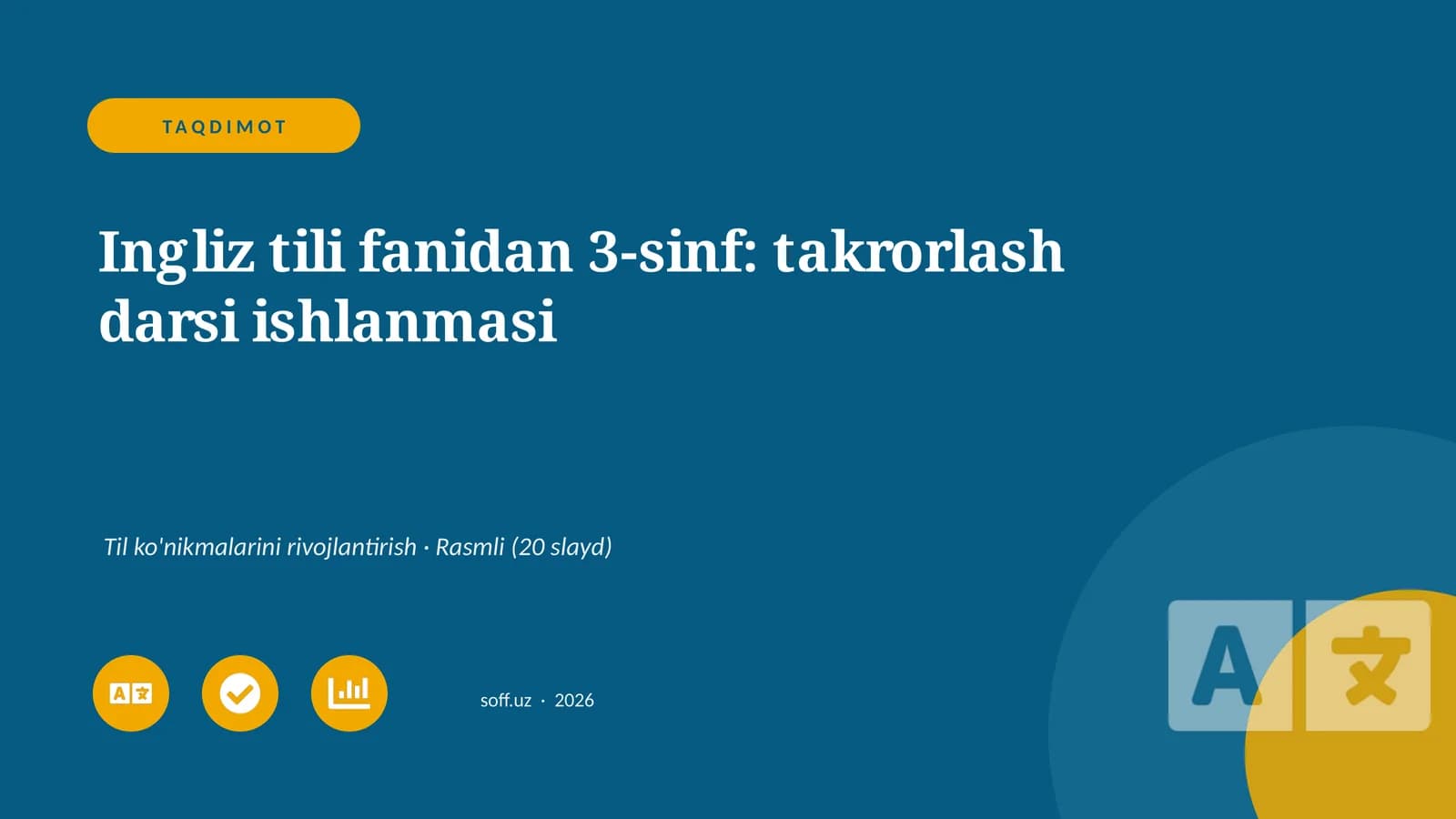 Ingliz tili fanidan 3-sinf: takrorlash darsi ishlanmasi
