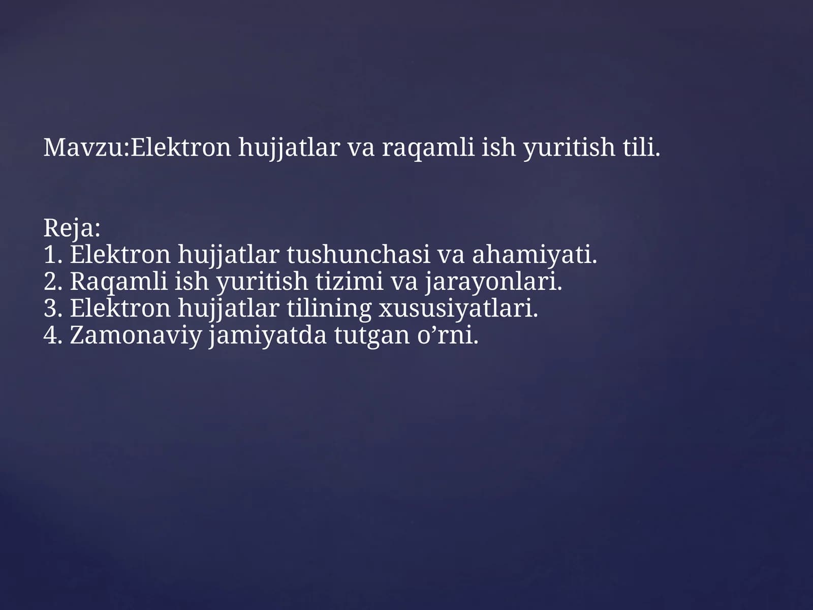 Elektron hujjatlar va raqamli ish yuritish tili.