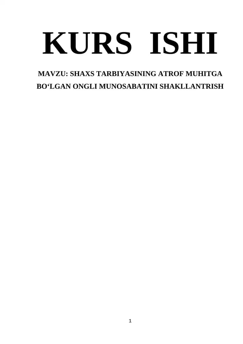 SHAXS TARBIYASINING ATROF MUHITGA BOʻLGAN ONGLI MUNOSABATINI SHAKLLANTRISH