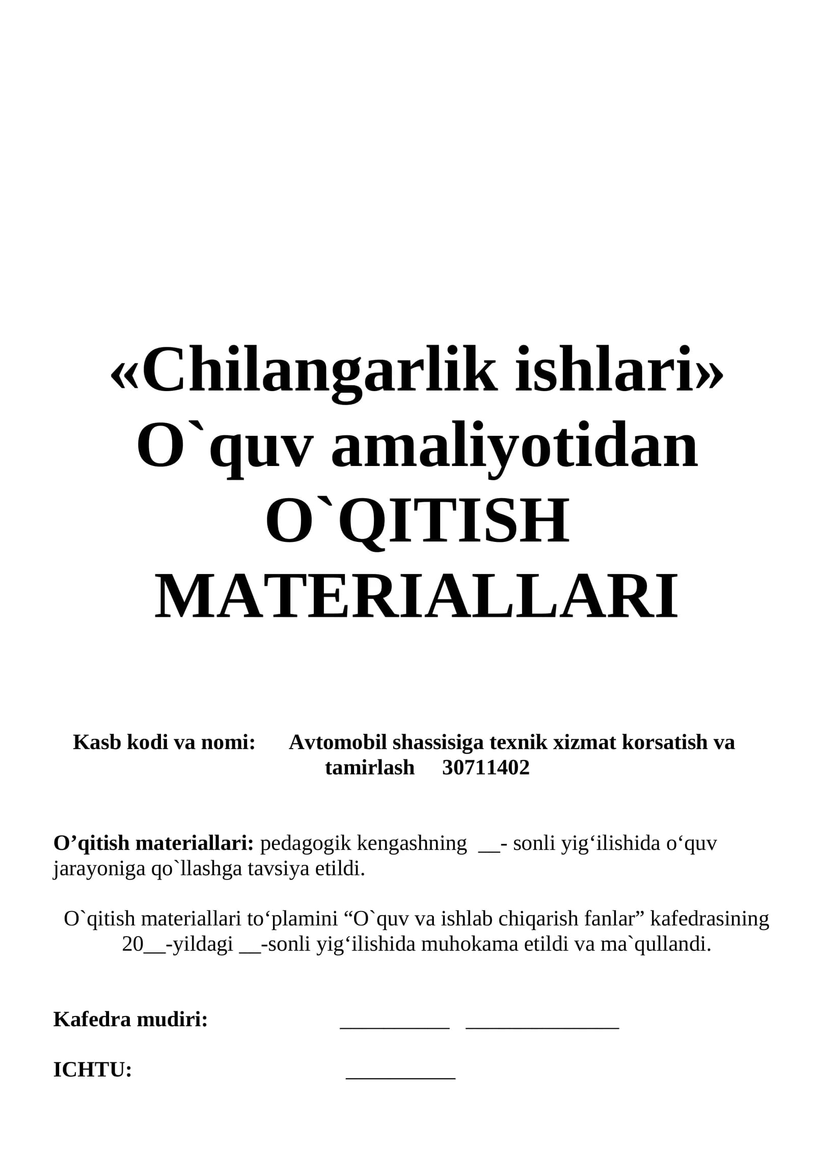 «Chilangarlik ishlari» O`quv amaliyotidan O`QITISH MATERIALLARI