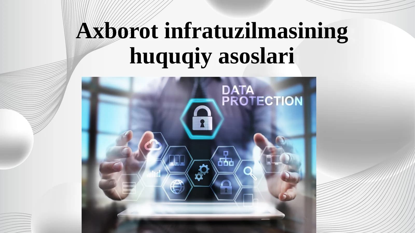 Axborot infratuzilmasining huquqiy asoslari