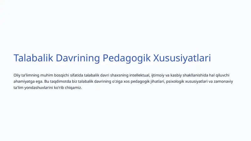 Talabalik Davrining Pedagogik Xususiyatlari