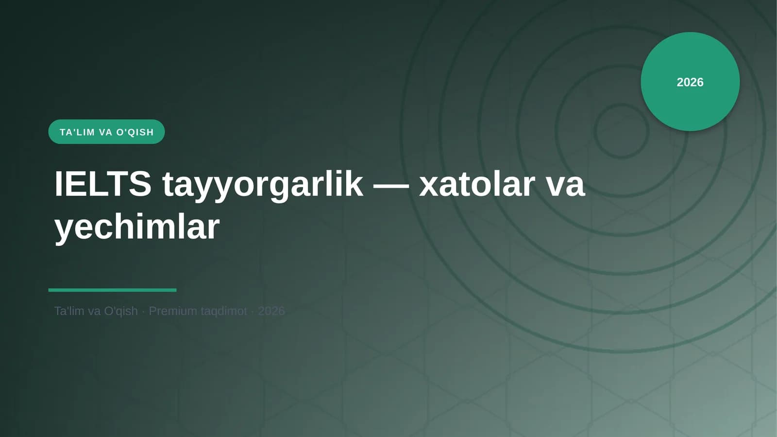 IELTS tayyorgarlik — xatolar va yechimlar