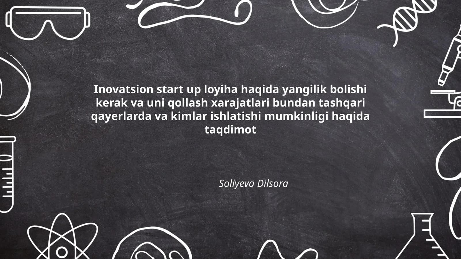 Inovatsion start up loyiha haqida taqdimot