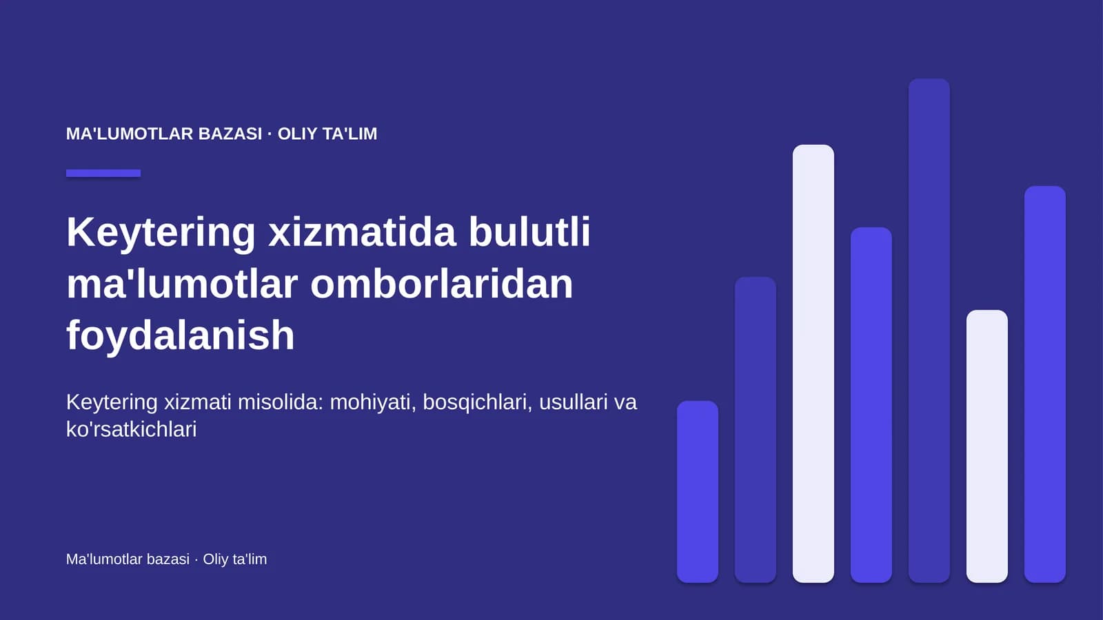 Keytering xizmatida bulutli ma'lumotlar omborlaridan foydalanish