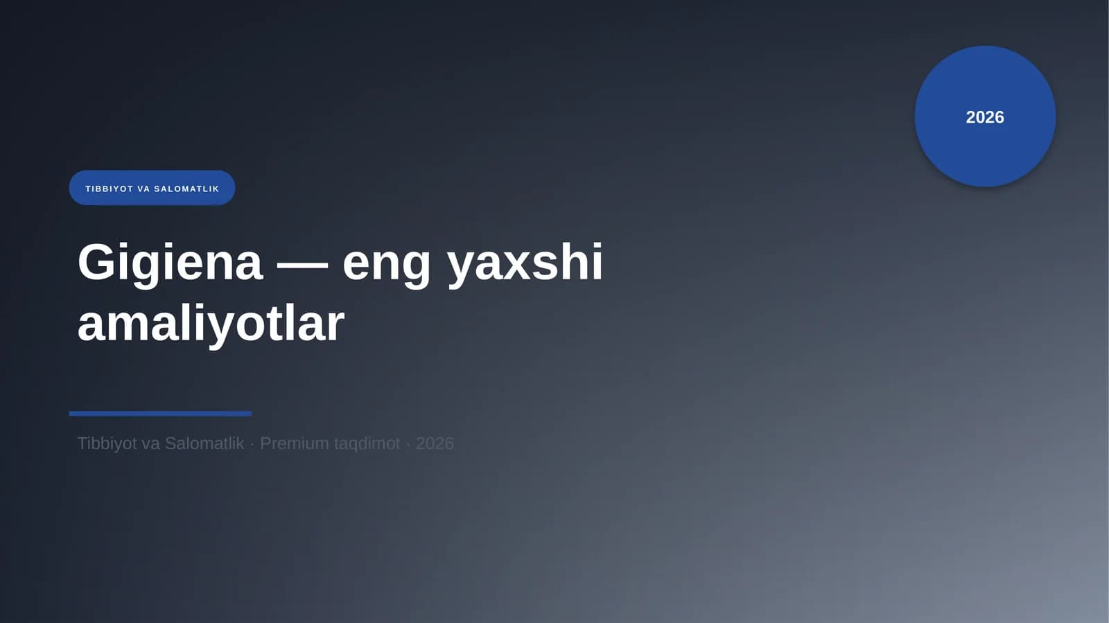 Gigiena — eng yaxshi amaliyotlar