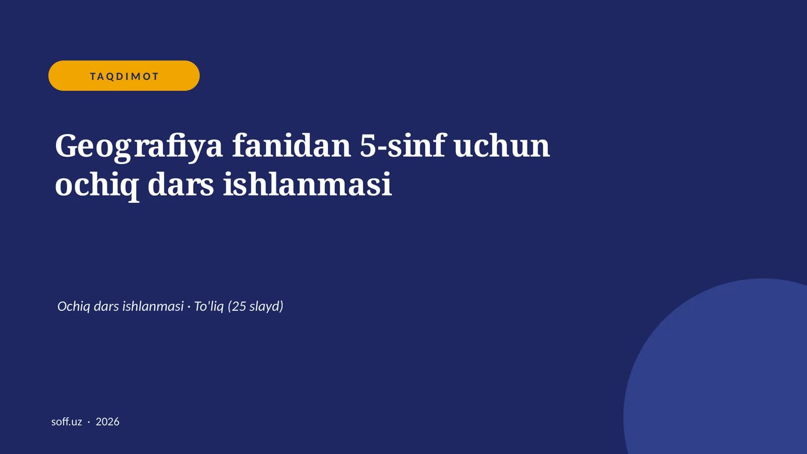 Geografiya fanidan 5-sinf uchun ochiq dars ishlanmasi