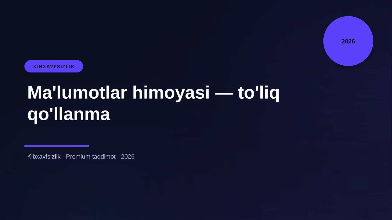 Ma'lumotlar himoyasi — to'liq qo'llanma