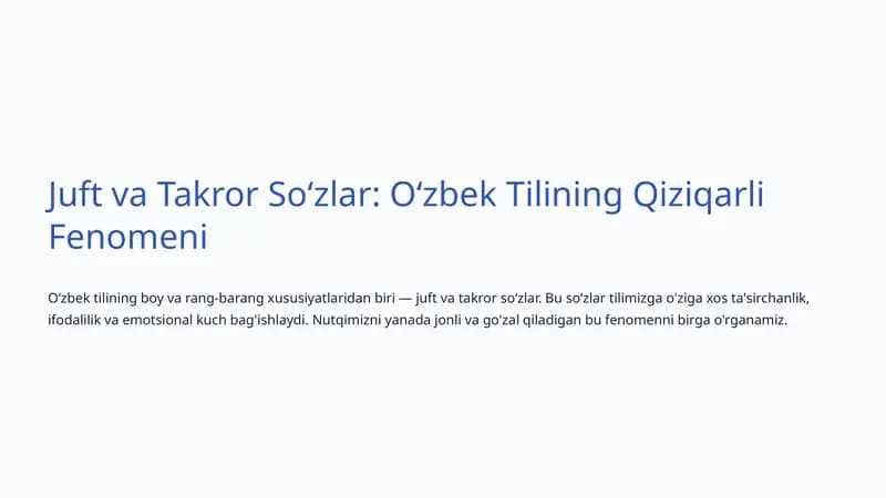 Juft va Takror Soʻzlar: Oʻzbek Tilining Qiziqarli Fenomeni