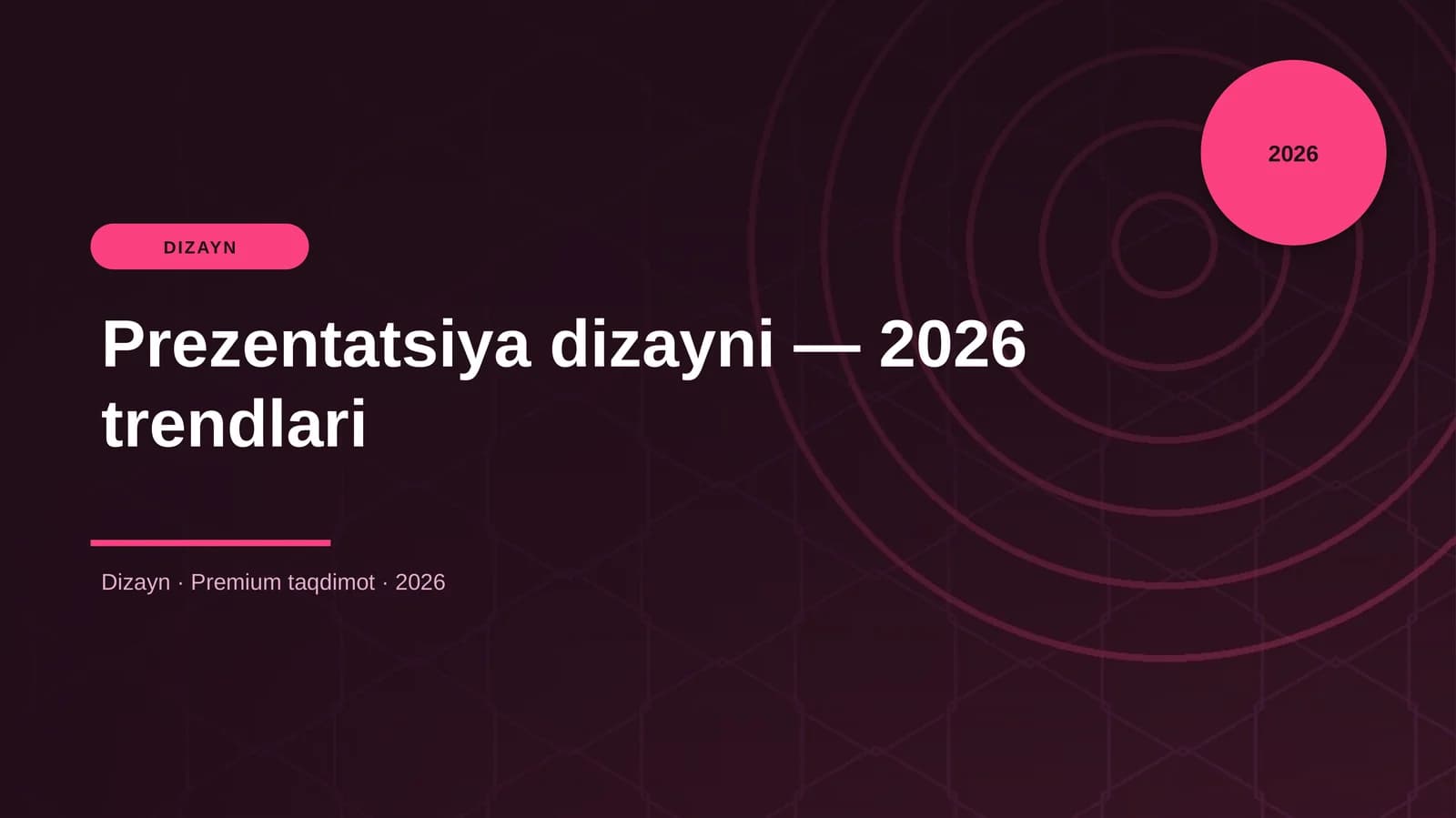 Prezentatsiya dizayni — 2026 trendlari