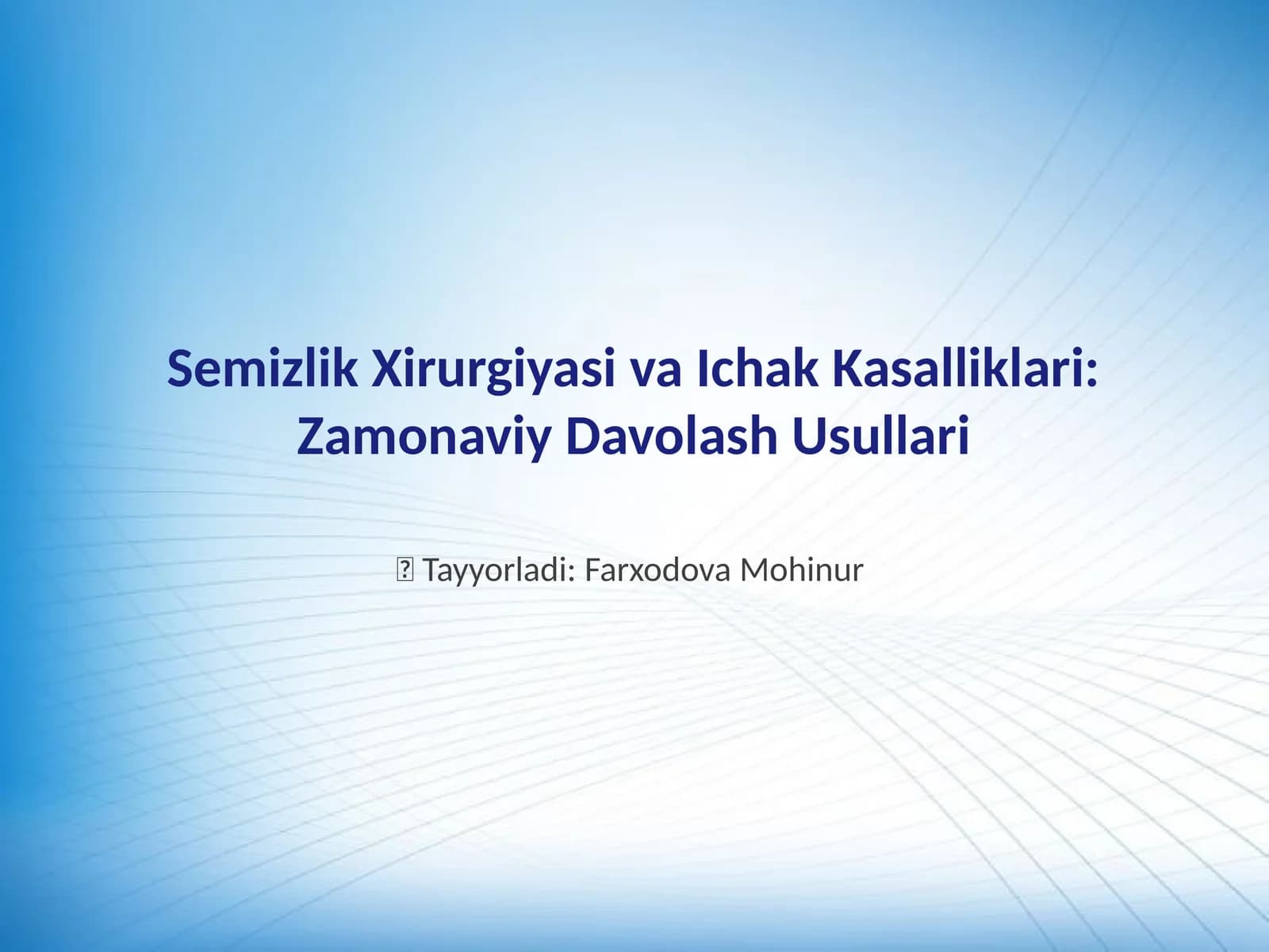 Semizlik Xirurgiyasi va Ichak Kasalliklari: Zamonaviy Davolash Usullari