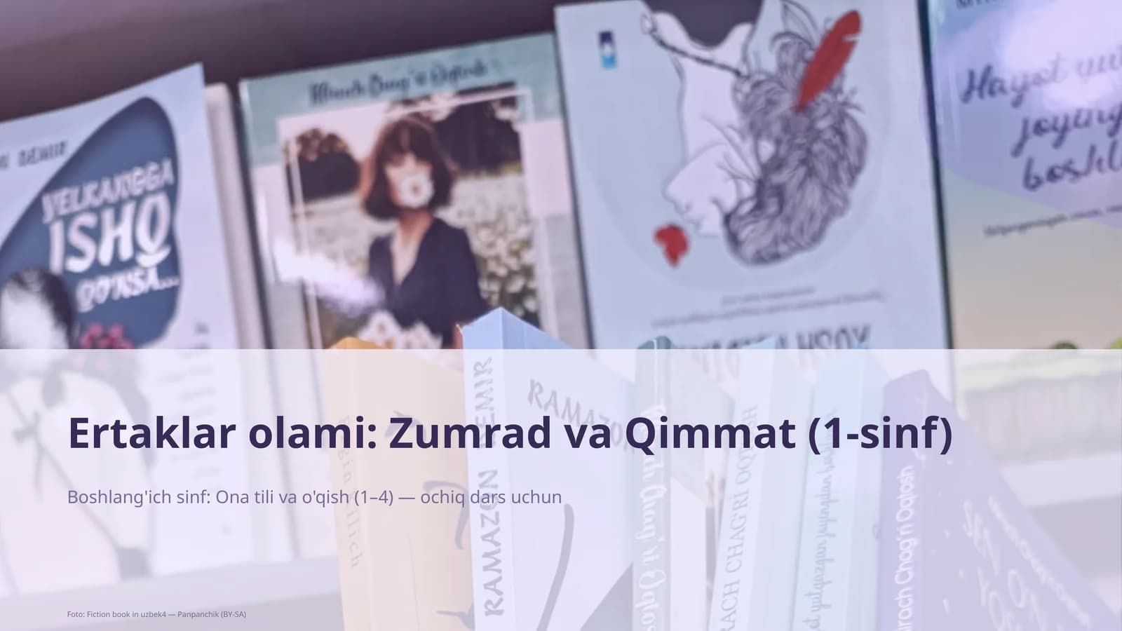 Ertaklar olami: Zumrad va Qimmat (1-sinf)