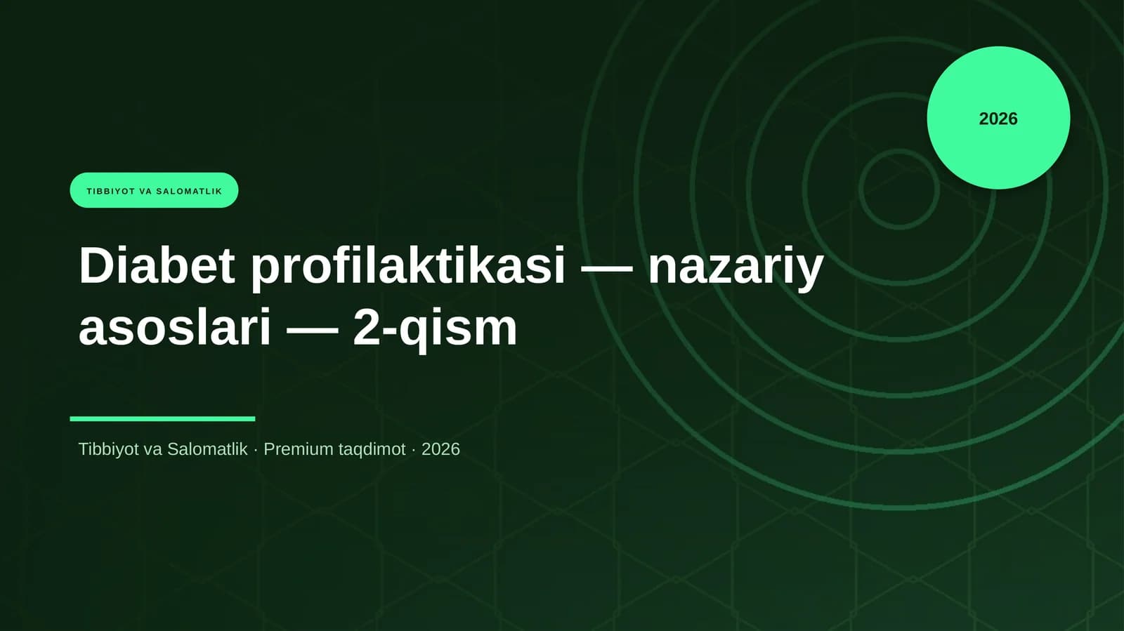 Diabet profilaktikasi — nazariy asoslari — 2-qism