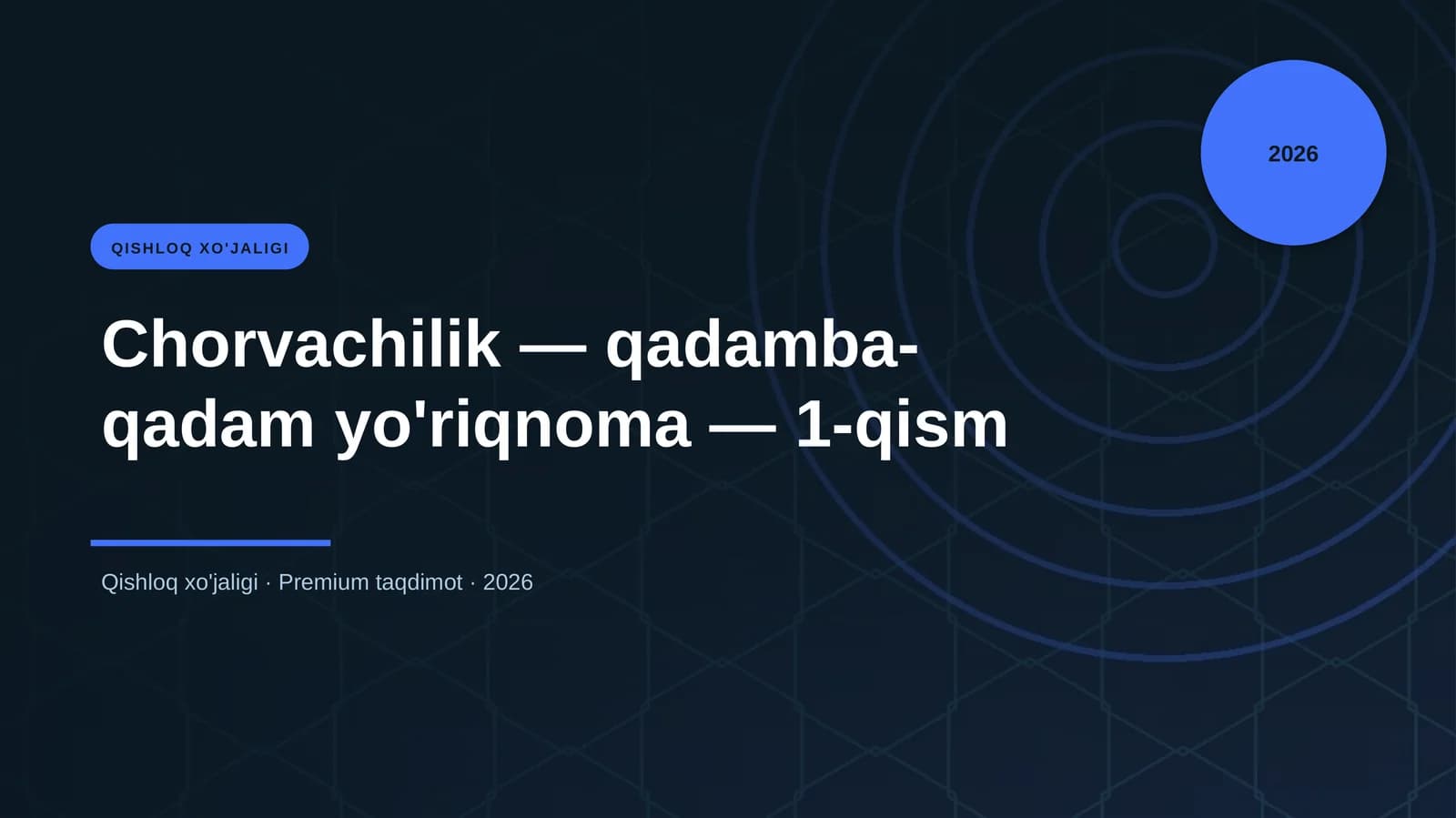 Qishloq xo'jaligi · Premium taqdimot · 2026