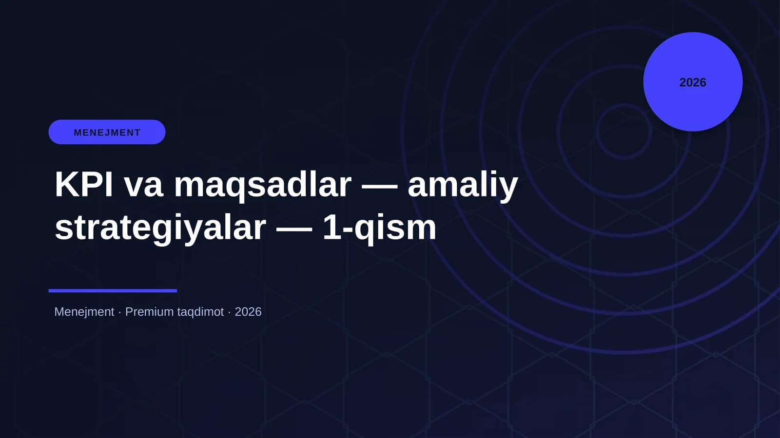 KPI va maqsadlar — amaliy strategiyalar — 1-qism