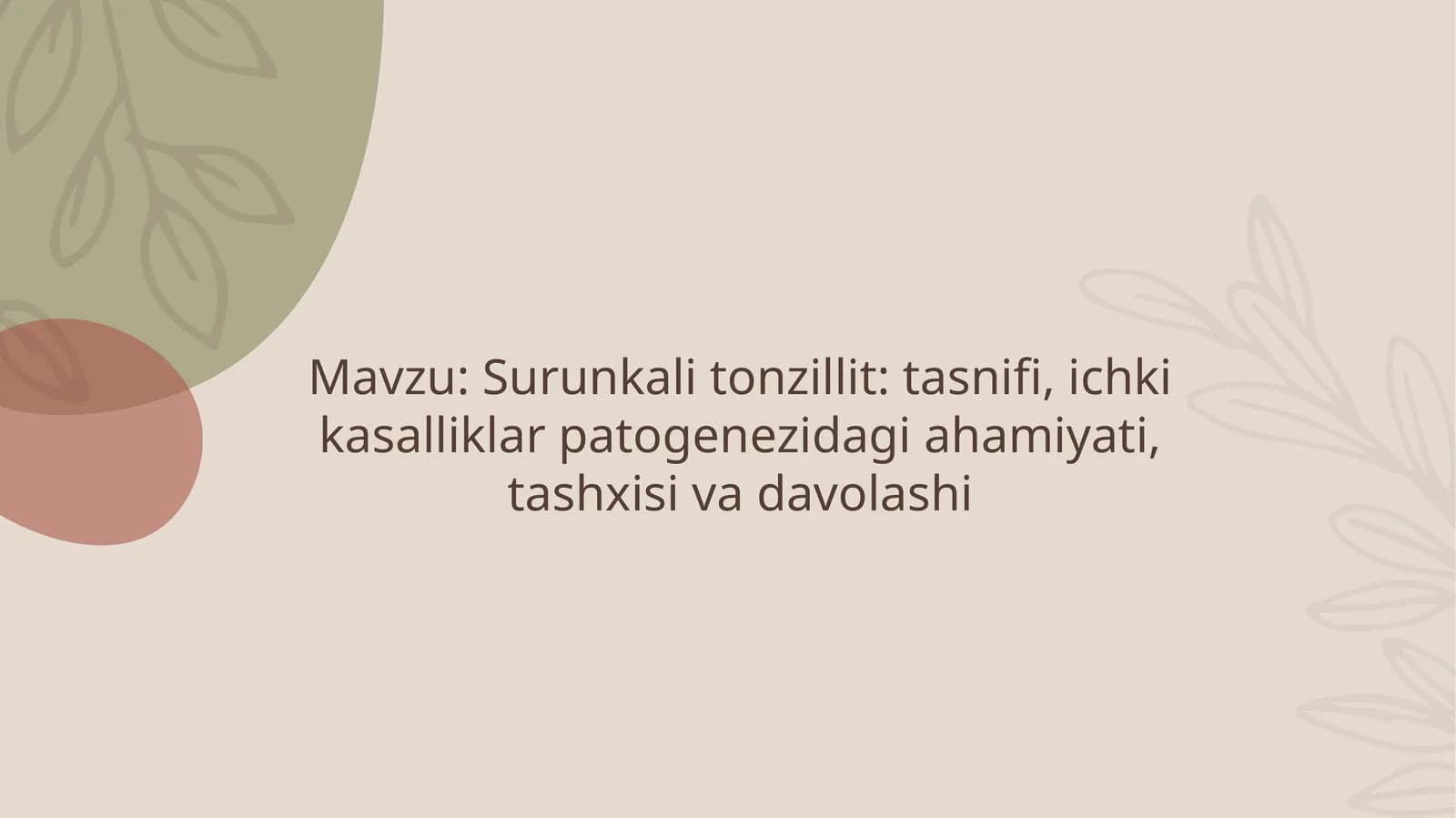 Surunkali tonzillit ; tasnifi, tashxisi, davolashi
