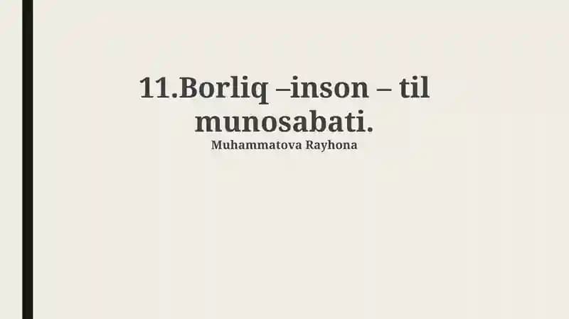 Borliq –inson – til munosabati