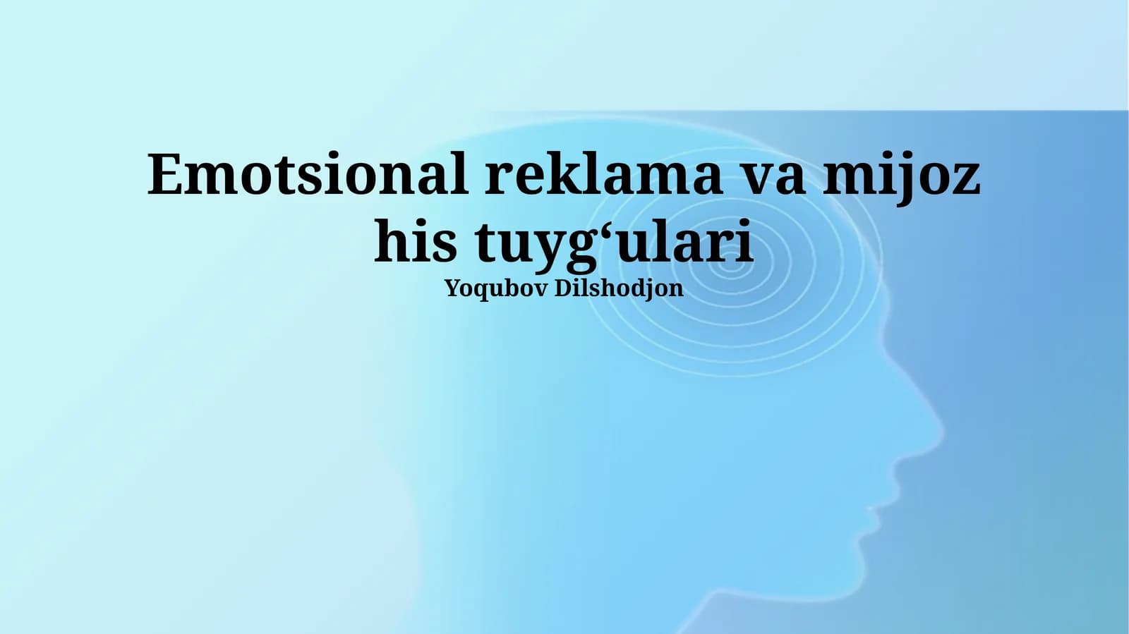 Emotsional reklama va mijoz his tuygʻulari