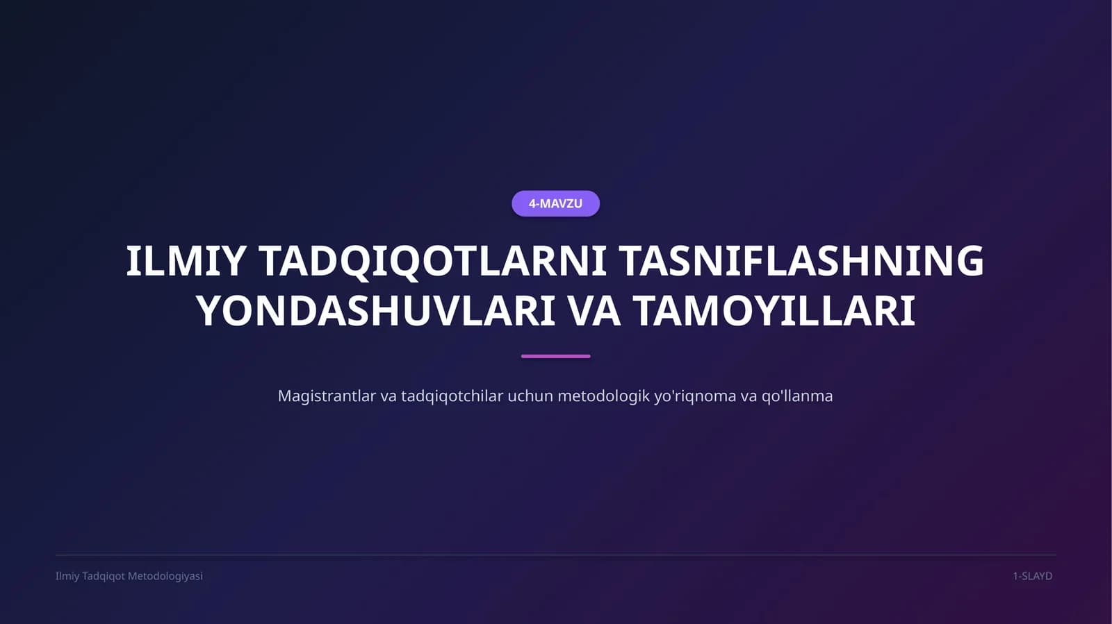 ILMIY TADQIQOTLARNI TASNIFLASHNING YONDASHUVLARI VA TAMOYILLARI