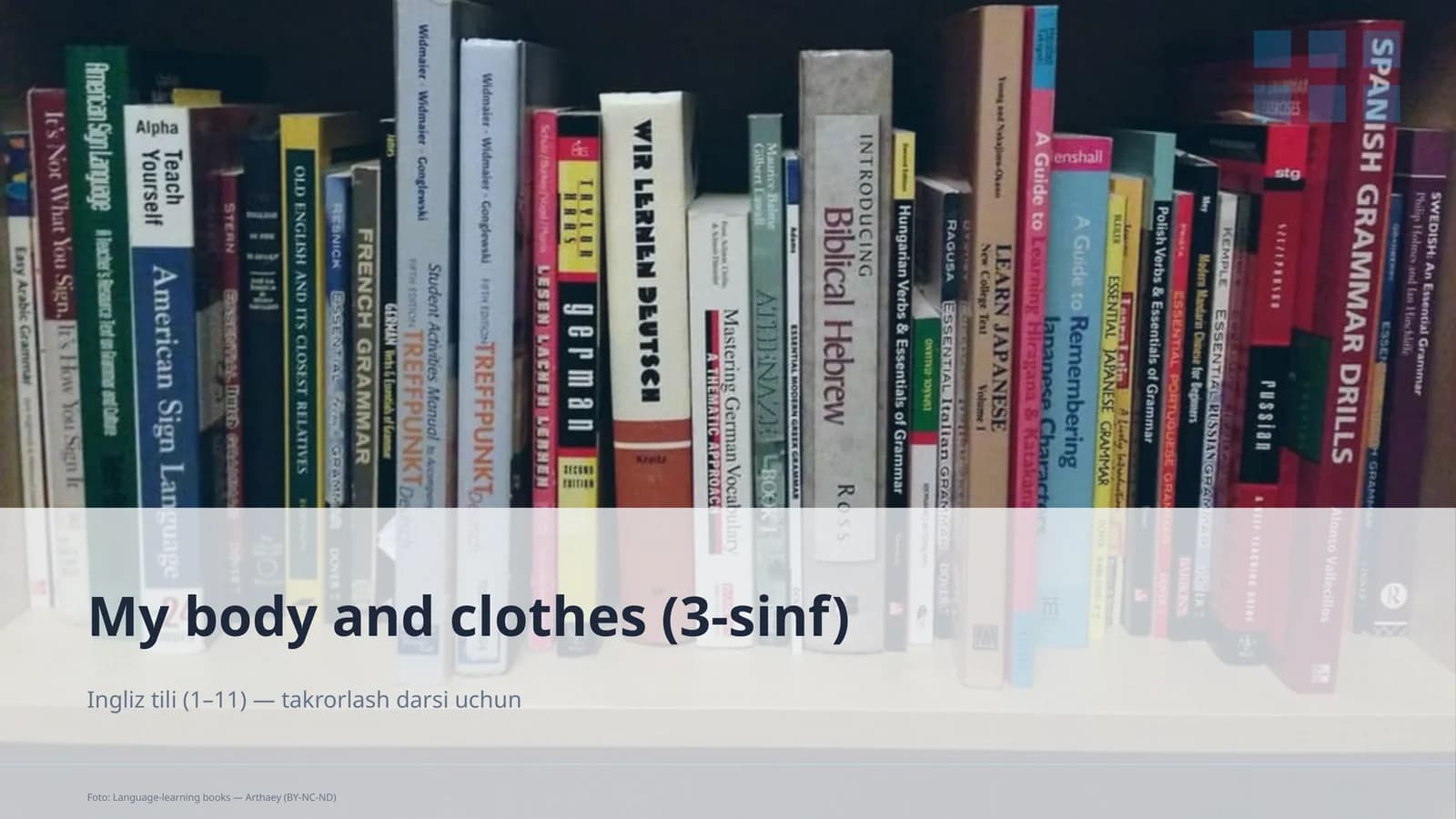 Ta'limiy maqsad: My body and clothes (3-sinf)