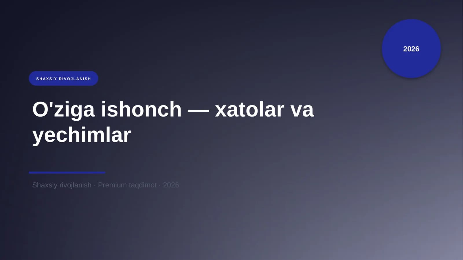 O'ziga ishonch — xatolar va yechimlar