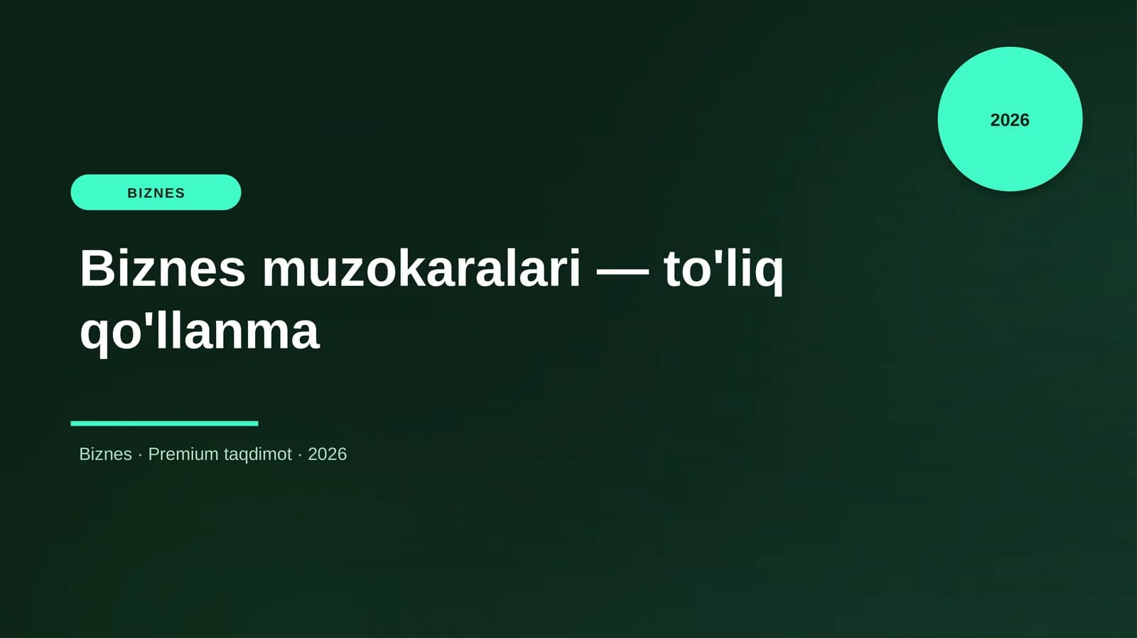 Biznes muzokaralari — to'liq qo'llanma