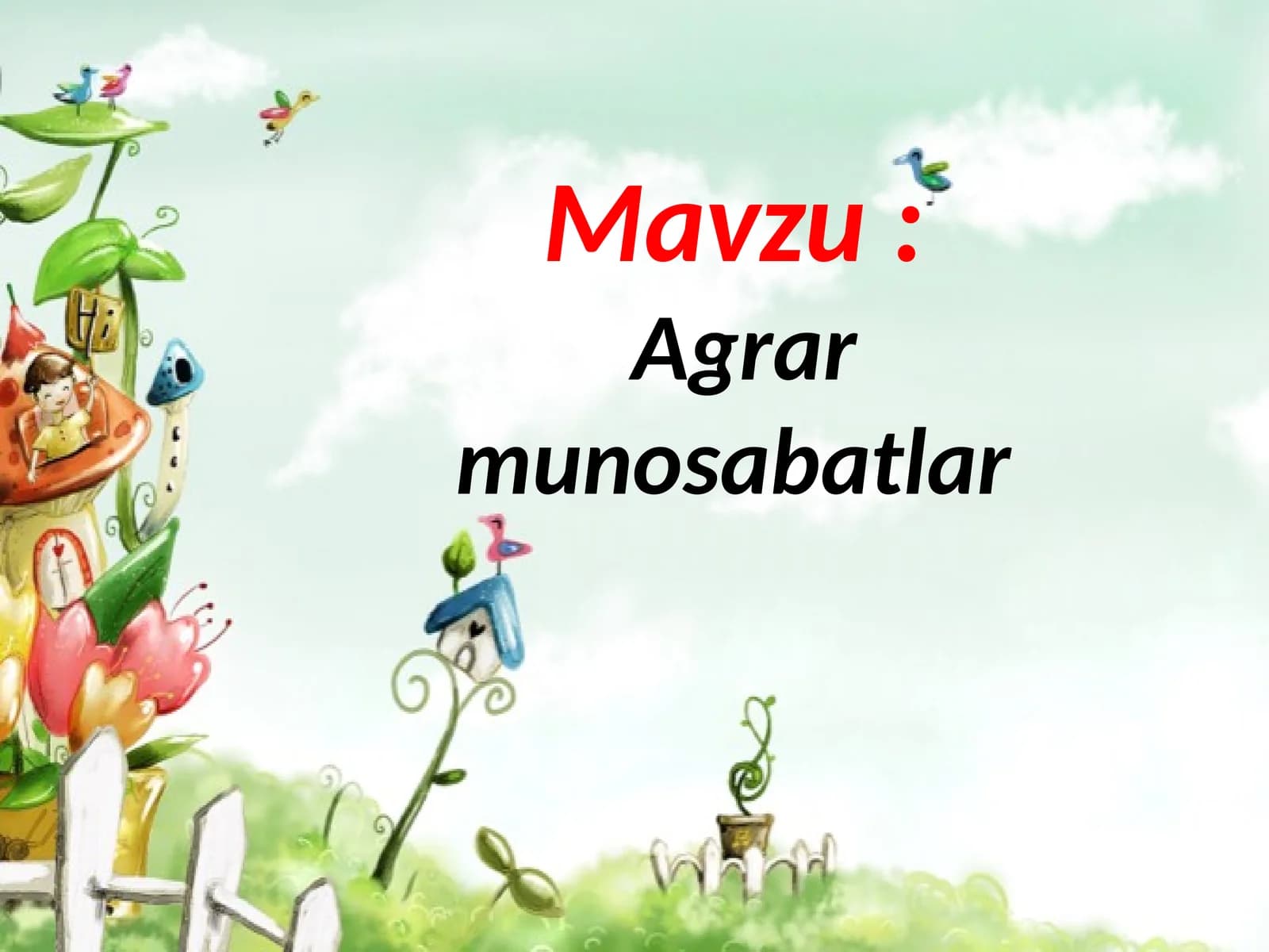 Agrar munosabatlar.