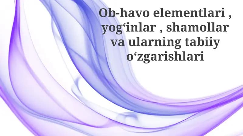 Ob-havo Elementlari va ularning Asosiy ko'rsatkichlari