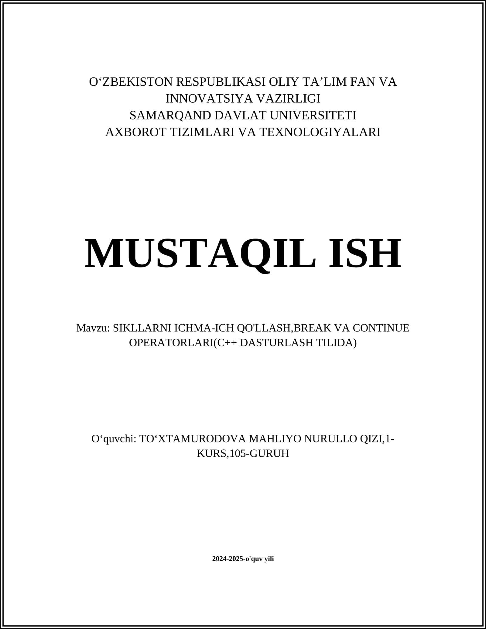 SIKLLARNI ICHMA-ICH QO'LLASH,BREAK VA CONTINUE OPERATORLARI(C++ DASTURLASH TILIDA)
