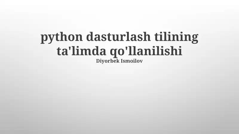 python dasturlash tilining ta'limda qo'llanilishi