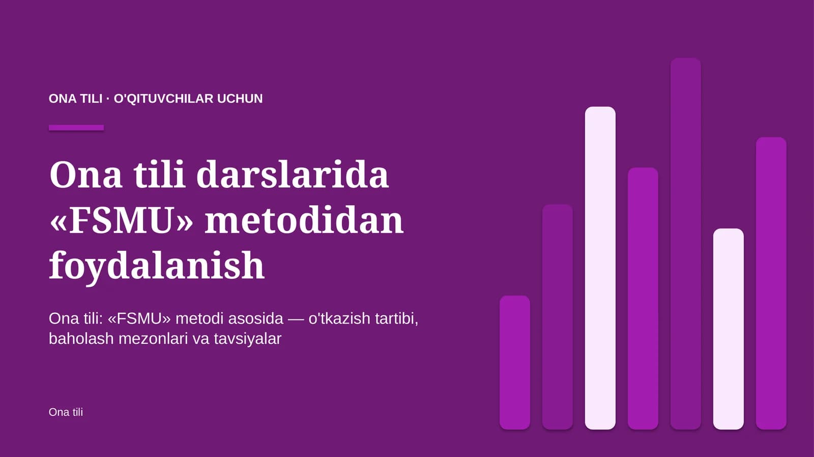 ona tili darslarida fsmu metodidan foydalanish 9679