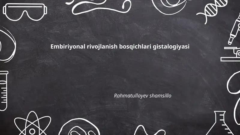 Embiriyonal rivojlanish bosqichlari gistalogiyasi