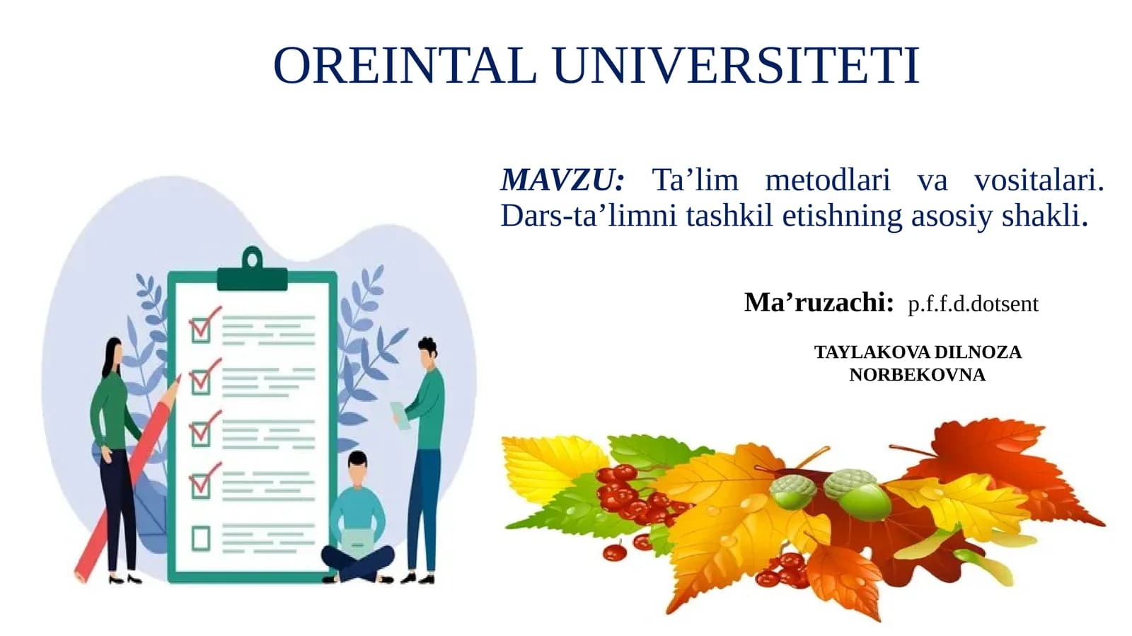 Ta’limmetodlari va vositalari.Dars-ta’limnitashkiletishningasosiyshakli