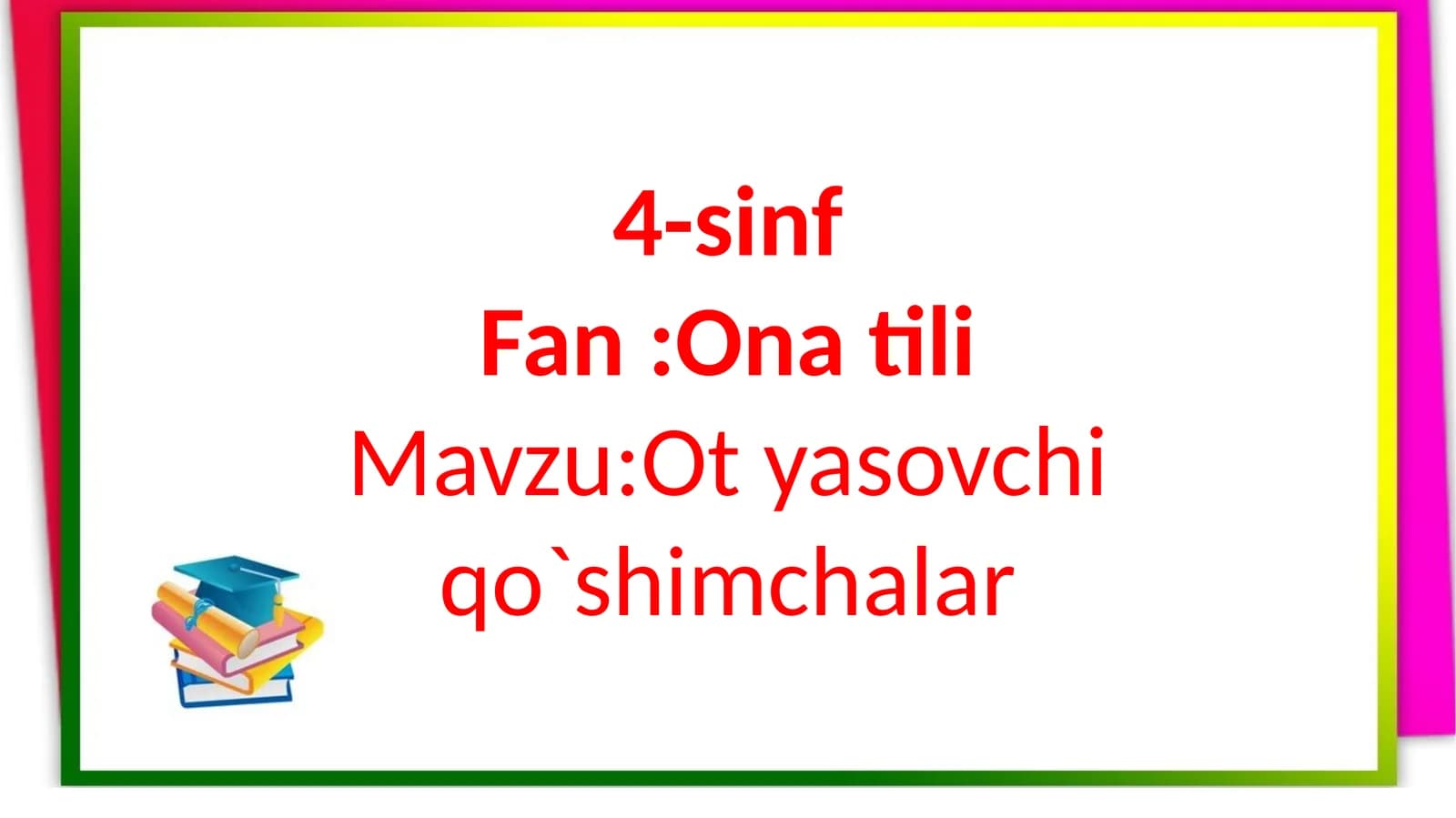 Mavzu: Otyasovchi qo'shimchalar