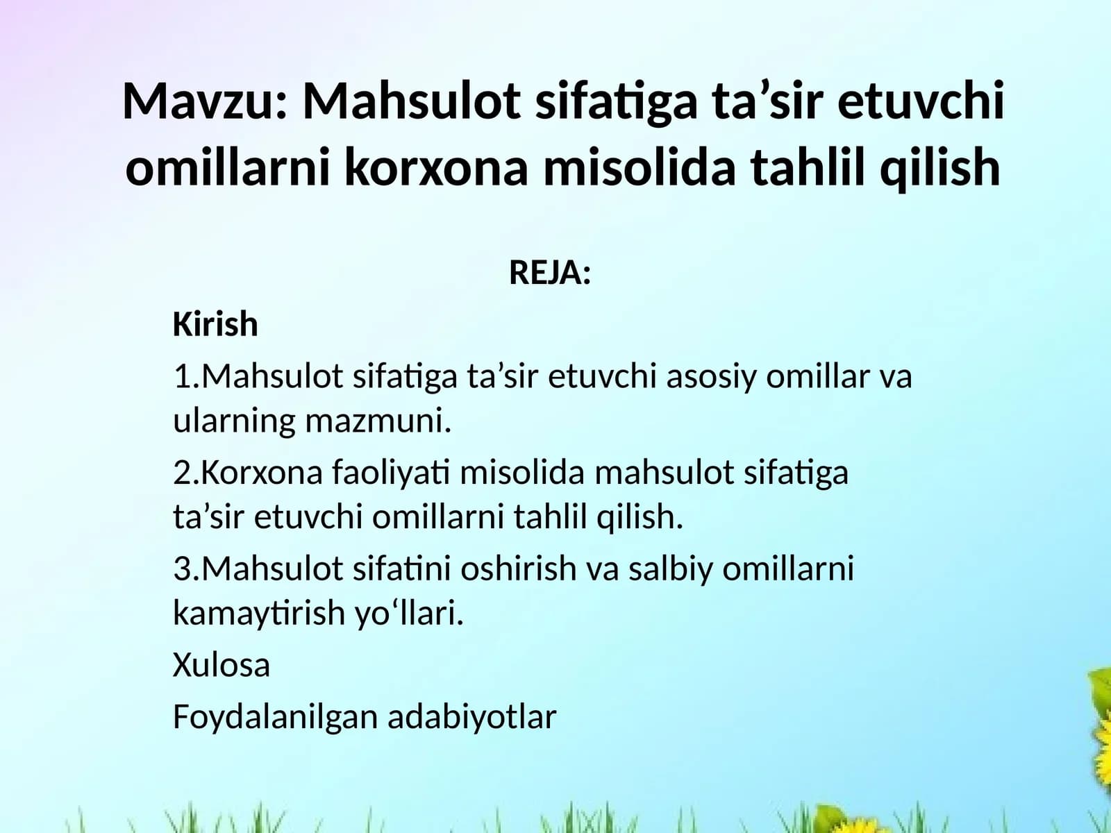 Mahsulot sifatiga ta’sir etuvchi omillarni korxona misolida tahlil qilish