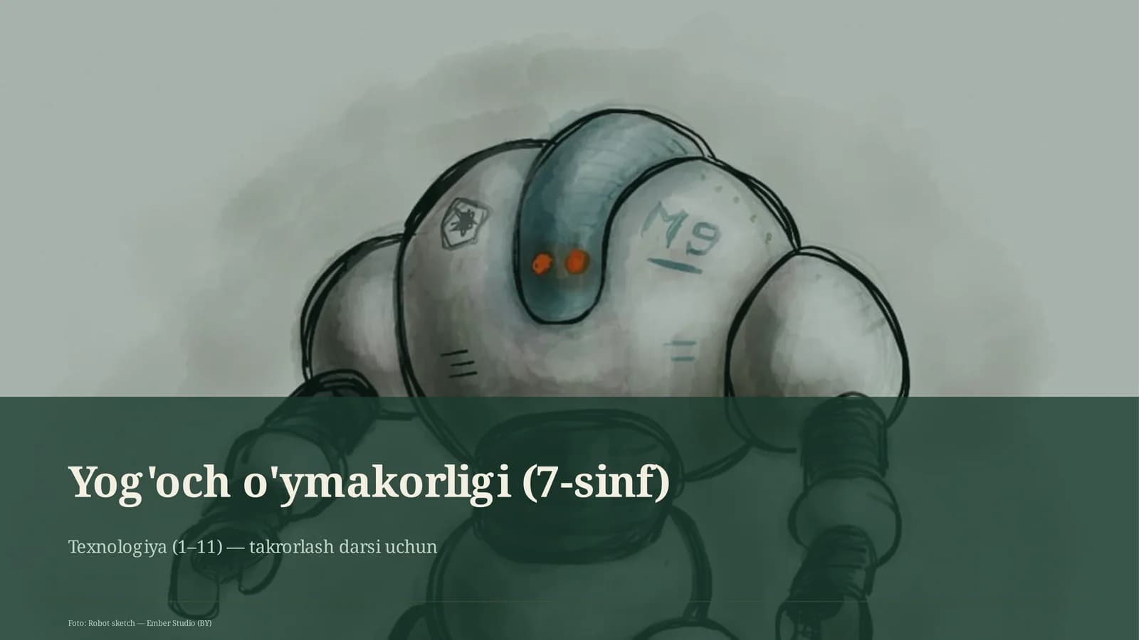 Yog'och o'ymakorligi (7-sinf)