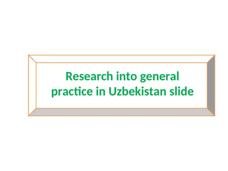 Research into general practice in Uzbekistan slide