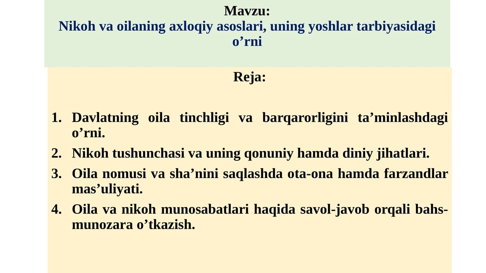 Nikoh va oilaning axloqiy asoslari,uning yoshlar tarbiyasidagi o’rni