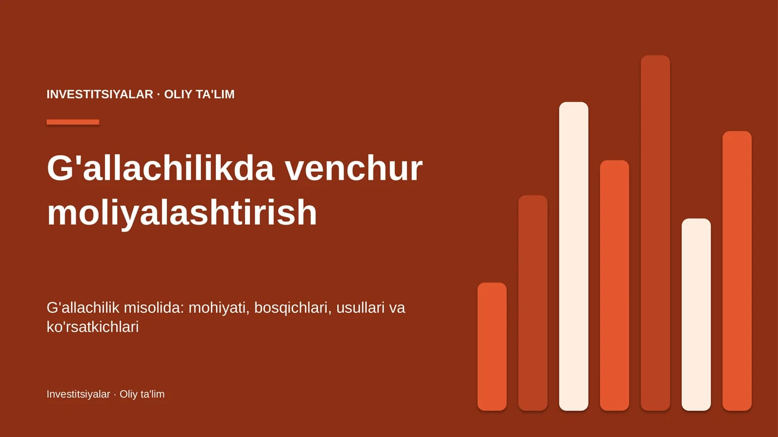 G'allachilikda venchur moliyalashtirish