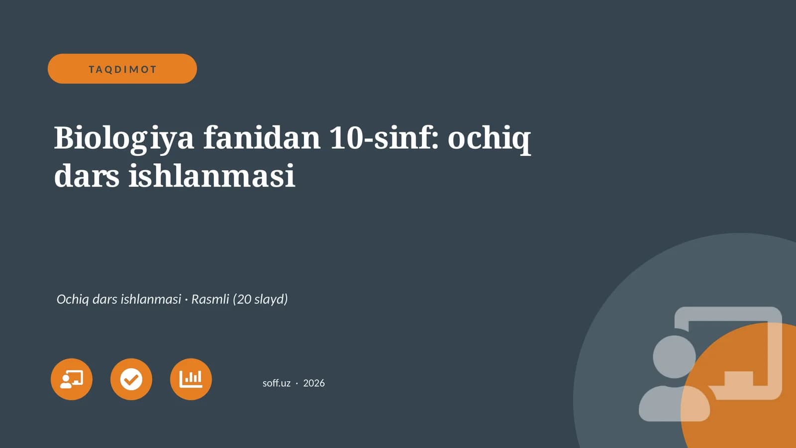 Biologiya fanidan 10-sinf: ochiq dars ishlanmasi