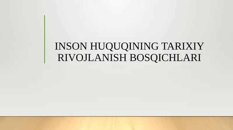 INSON HUQUQINING TARIXIY RIVOJLANISH BOSQICHLARI