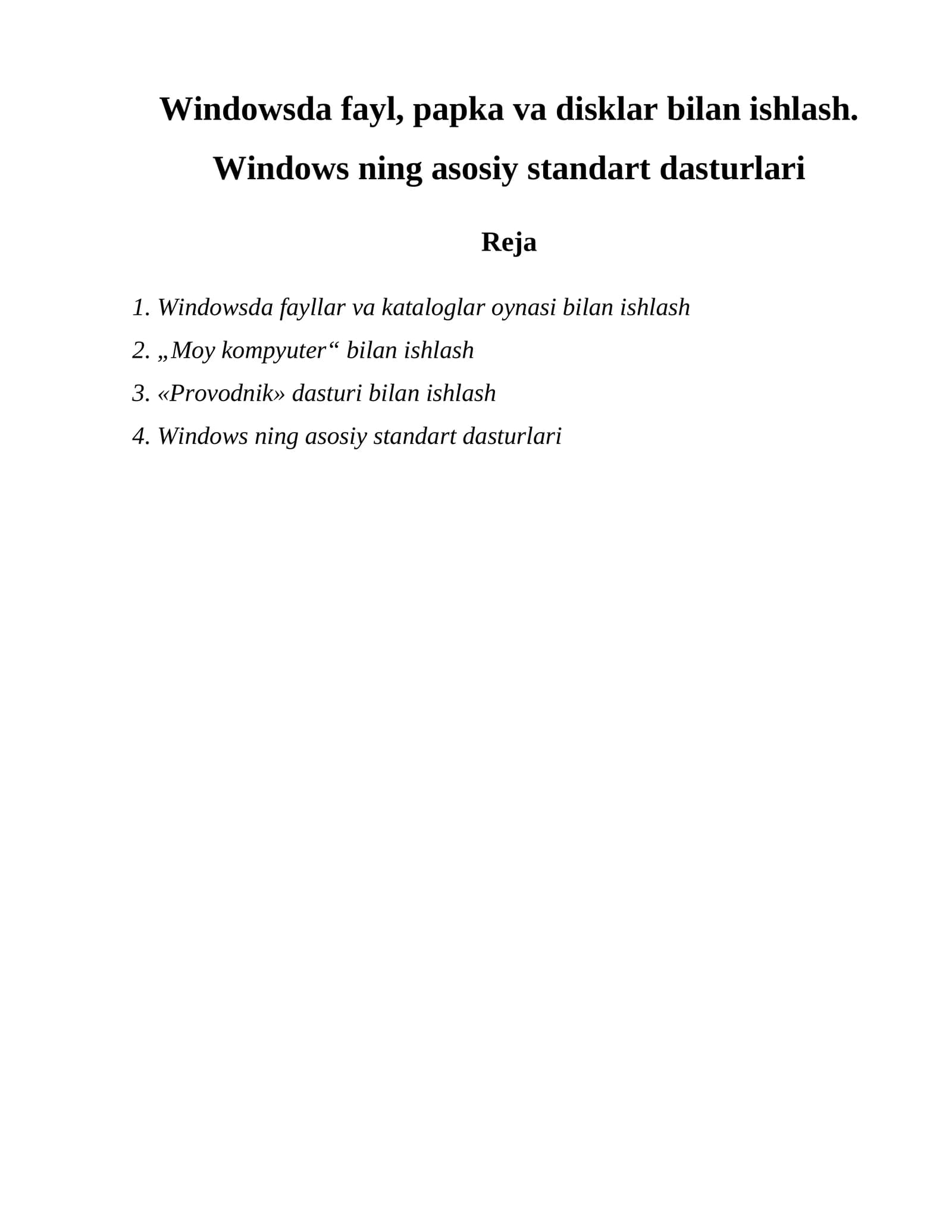 Windowsda fayllar va kataloglar oynalari bilan ishlash
