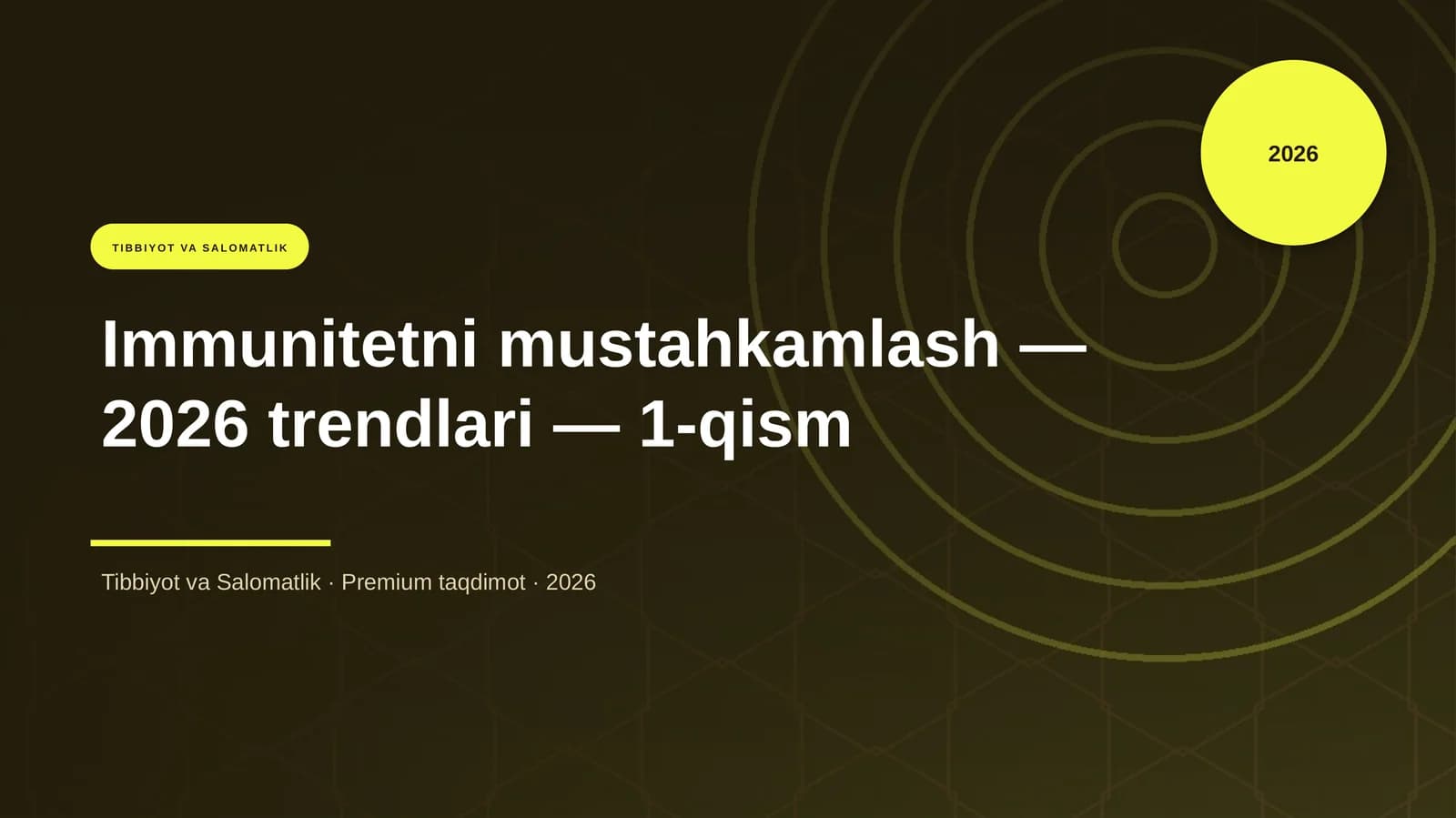 Immunitetni mustahkamlash — 2026 trendlari — 1-qism