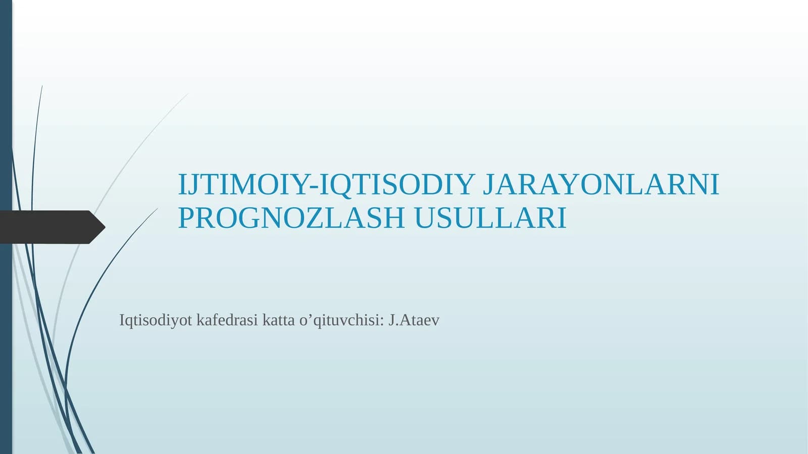 Prognozlash Usullari