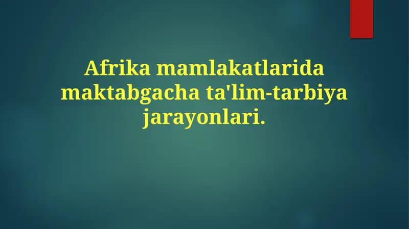 Afrikamamlakatlaridamaktabgachata'lim-tarbiyajarayonlari