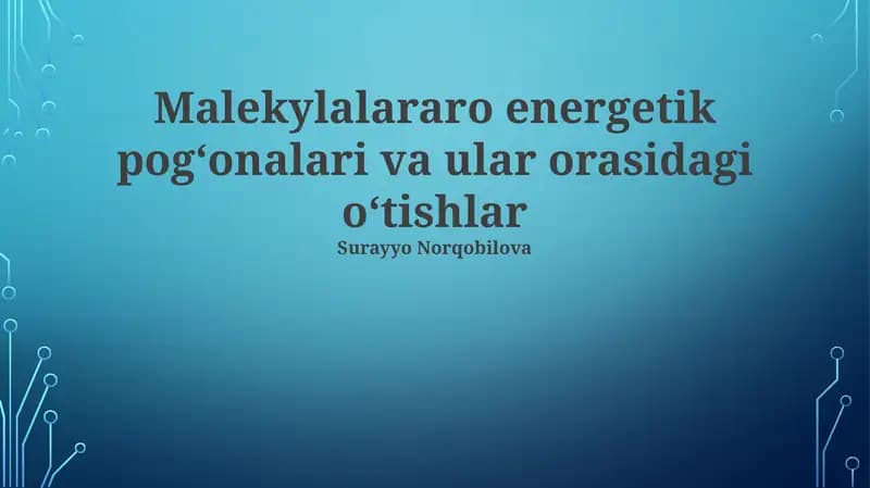 Malekylalararo energetik pogʻonalari va ular orasidagi oʻtishlar