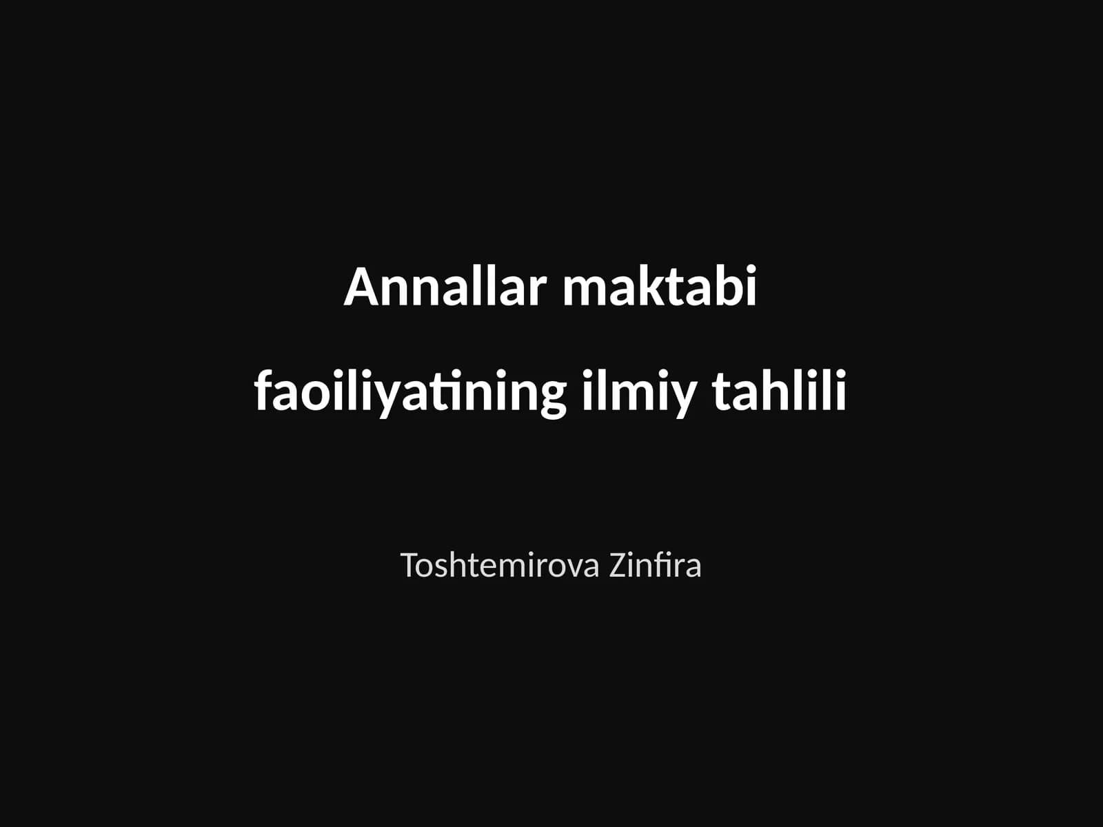 Annallar maktabi faoiliyatining ilmiy tahlili